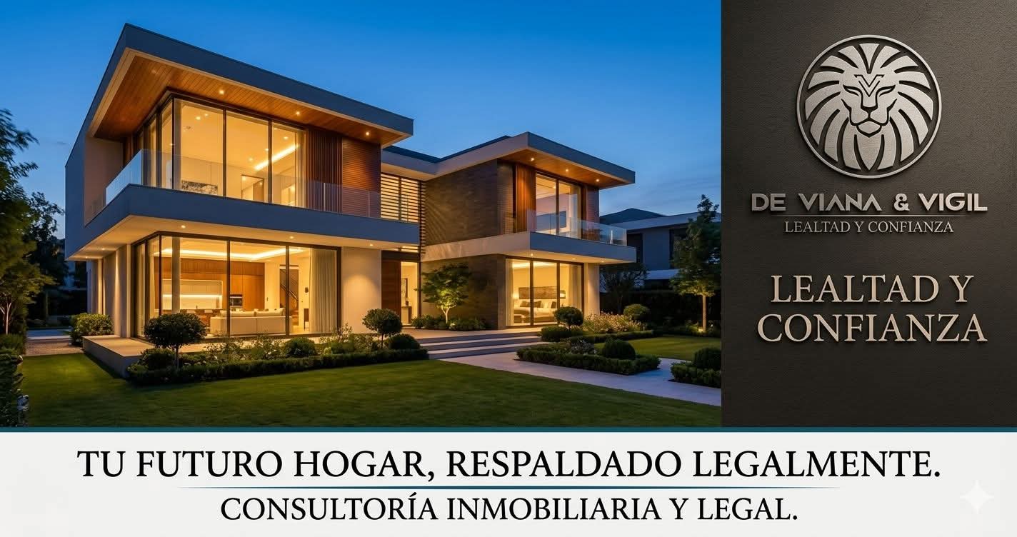 DE VIANA & VIGIL. Lealtad y confianza. Tu futuro hogar, respaldado legalmente. Consultoría inmobiliaria y legal.